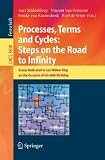 Processes, Terms and Cycles: Steps on the Road to Infinity: Essays Dedicated to Jan Willem Klop on the Occasion of his 60th Birthday (Lecture Notes in ... Computer Science and General Issues)