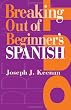 Breaking Out of Beginner's Spanish