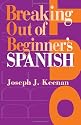 Breaking Out of Beginner's Spanish