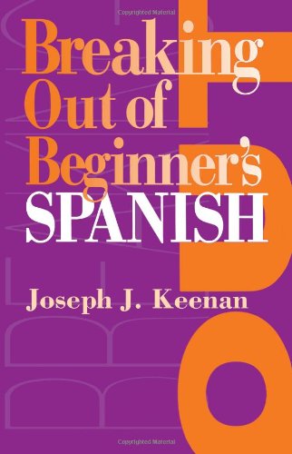 Breaking Out of Beginner's Spanish