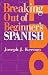Breaking Out of Beginner s Spanish