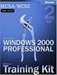 MCSA/MCSE Self-Paced Training Kit (Exam 70-210): Microsoft&reg; Windows&reg; 2000 Professional: Microsoft(r) Windows(r) 2000 Professional, Second Edition