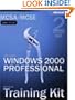 MCSA/MCSE Self-Paced Training Kit (Exam 70-210): Microsoft� Windows� 2000 Professional, Second Edition