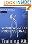 MCSA/MCSE Self-Paced Training Kit (Exam 70-210): Microsoft� Windows� 2000 Professional, Second Edition