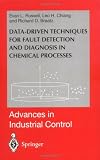 Data-driven Methods for Fault Detection and Diagnosis in Chemical Processes (Advances in Industrial Control)