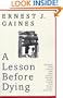A Lesson Before Dying (Turtleback School & Library Binding Edition)
