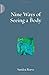 Nine Ways of Seeing a Body