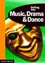 Getting into Music, Drama and Dance (MPW 'Getting Into' Guides)
