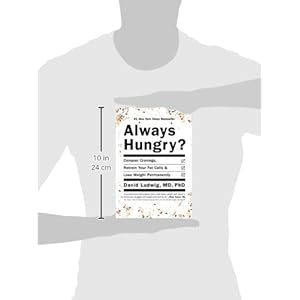 Always Hungry?: Conquer Cravings, Retrain Your Fat Cells, and Lose Weight Permanently
