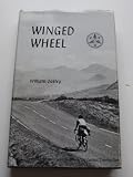 Winged wheel : the history of the first hundred years of the Cyclists' Touring Club