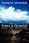 Perils and Promises