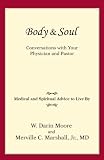 Body & Soul: Conversations with Your Physician and Pastor