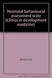 Neonatal behavioural assessment scale