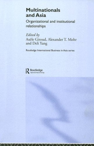 Multinationals and Asia: Organizational and Institutional Relationships (Routledge International Business in Asia)