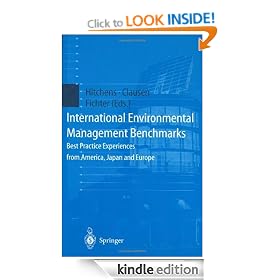 International Environmental Management Benchmarks: Best Practice Experiences from America, Japan and Europe