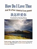 How do I love thee : and 16 other classical love poems