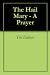The Hail Mary - A Prayer