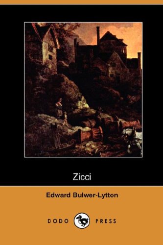 Zicci (Dodo Press) under Bulwer-Lytton, Edward in The Books Store