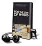 For the Love of Physics (Playaway Adult Nonfiction)