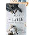 Faith to Faith: A Conversation About Christianity and World Religions (ConversantLife.comŽ) by Dan Scott