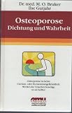 Osteoporose Dichtung und Wahrheit - M.O. Bruker, Ilse Gutjahr