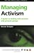 Managing Activism: A Guide to Dealing with Activists and Pressure Groups
