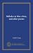 Ballades in blue china, and other poems