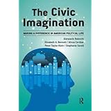 civic imagination making a difference in american political life