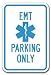 EMT Parking Only with Symbol Sign 12 x 18 Heavy Gauge Aluminum Signs
