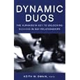 Dynamic Duos: The Alpha Beta Key to Unlocking Success in Gay Relationships by Keith W. Swain