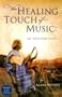 The Healing Touch of Music: An Exploration