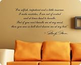 Marilyn Monroe Im Selfish....Deserve Me At My Best Quote Wall Decal Decor Large Nice Sticker