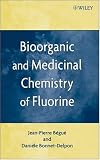 Bioorganic and Medicinal Chemistry of Fluorine