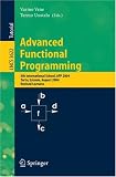 Advanced Functional Programming: 5th International School, AFP 2004, Tartu, Estonia, August 14-21, 2004, Revised Lectures