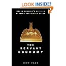 The Servant Economy: Where America's Elite is Sending the Middle Class