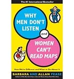 Why Men Don't Listen & Women Can't Read Maps