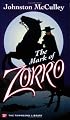 The Mark of Zorro (Townsend Library Edition)
