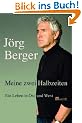 Meine zwei Halbzeiten: Ein Leben in Ost und West