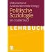 Politische Soziologie: Ein Studienbuch