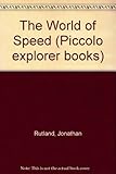 Exploring the world of speed