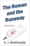 The Roman and the Runaway