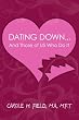 Dating Down: And Those of US Who Do It
