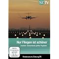 Nur Fliegen ist sch�ner