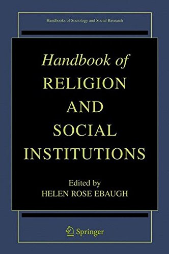 Handbook of Religion and Social Institutions (Handbooks of Sociology and Social Research)