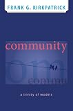 Community: A Trinity of Models