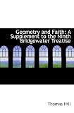 Geometry and Faith: A Supplement to the Ninth Bridgewater Treatise