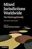 Mixed jurisdictions worldwide : the third legal family
