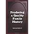 Producing a Quality Family History