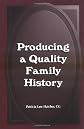 Producing a Quality Family History