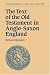 The Text of the Old Testament in Anglo-Saxon England (Cambridge Studies in Anglo-Saxon England)